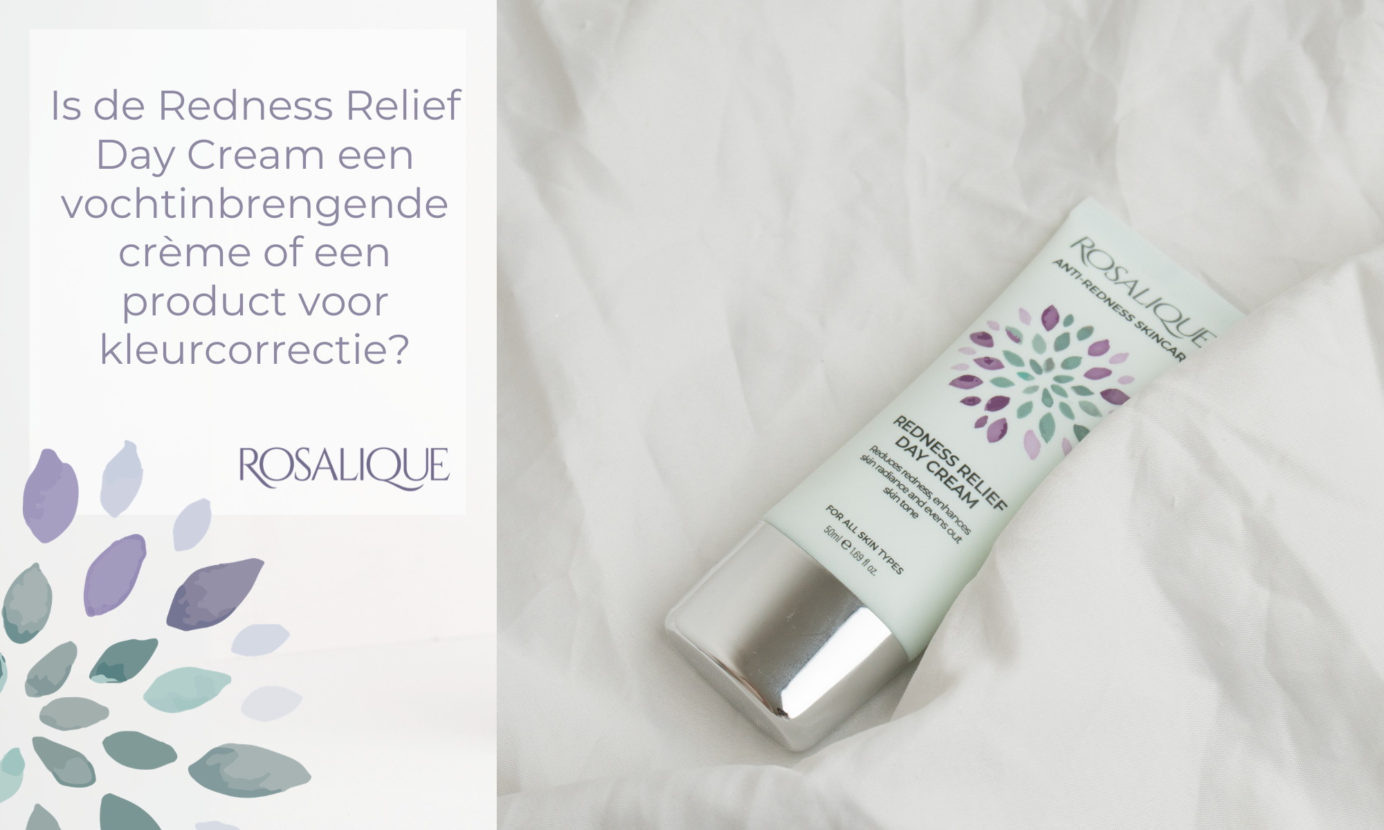Is de Redness Relief Day Cream een vochtinbrengende crème of een product voor kleurcorrectie?