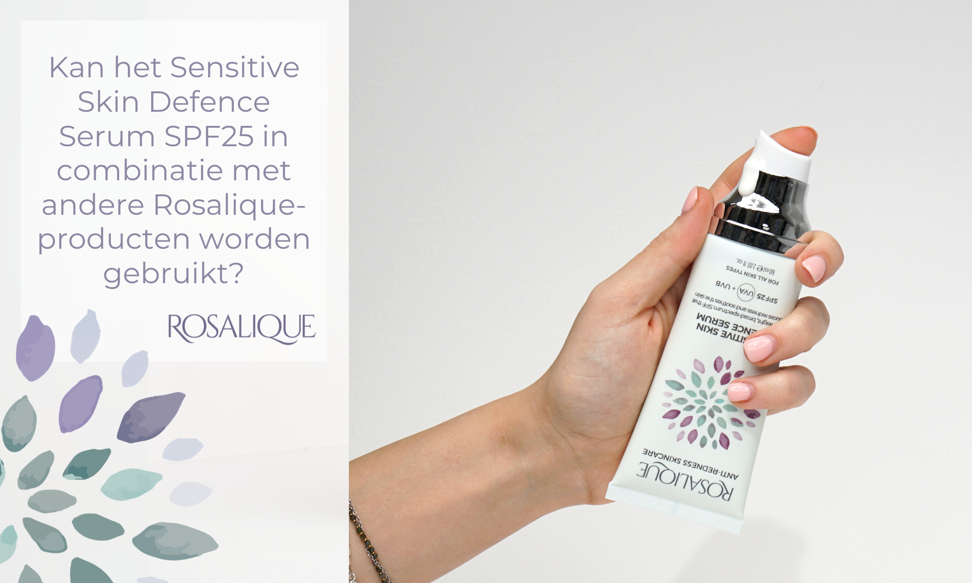 Kan het Sensitive Skin Defence Serum SPF25 in combinatie met andere Rosalique-producten worden gebruikt?