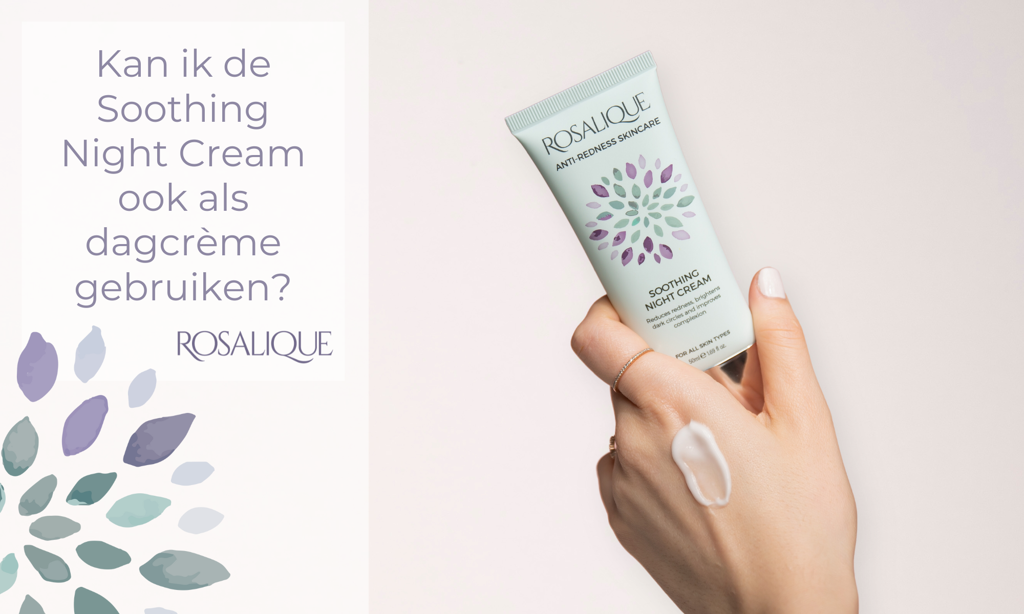 Kan ik de Soothing Night Cream ook als dagcrème gebruiken?