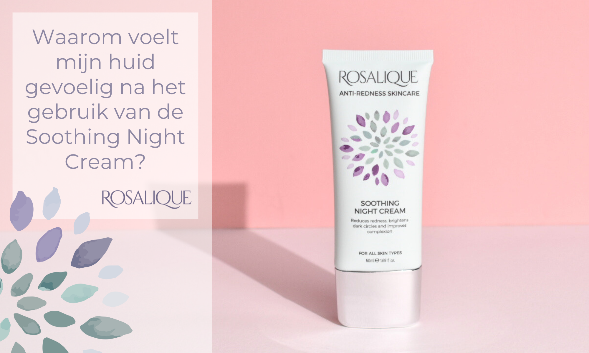 Waarom voelt mijn huid gevoelig na het gebruik van de Soothing Night Cream?